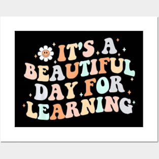 Its A Beautiful Day For Learning Teacher Life Women Posters and Art